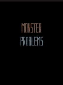 Monster Problems(2020)